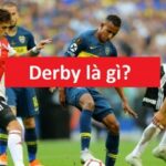 Derby là gì? Những trận Derby có nguồn gốc từ đâu?